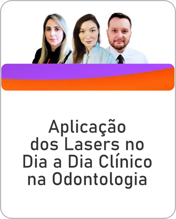 Aplicação dos Lasers no Dia a Dia clínico na Odontologia